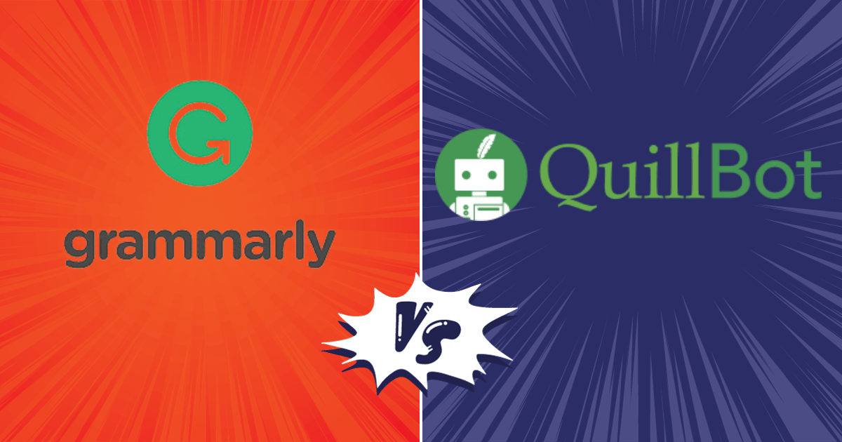 Grammarly vs Quillbot: Which One is Better & Why?