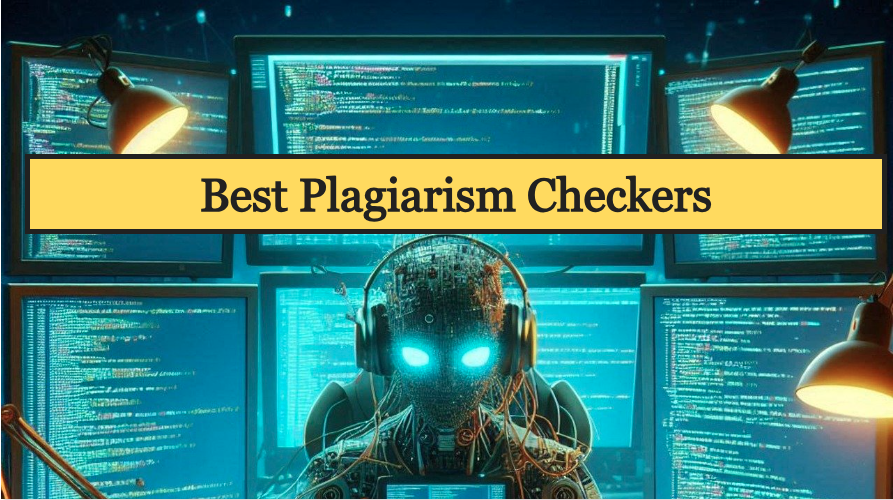 Best Plagiarism Checkers 2024